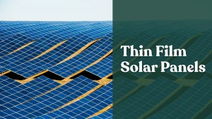 thin film solar panels, solar panels, solar panel cost, solar panel price
