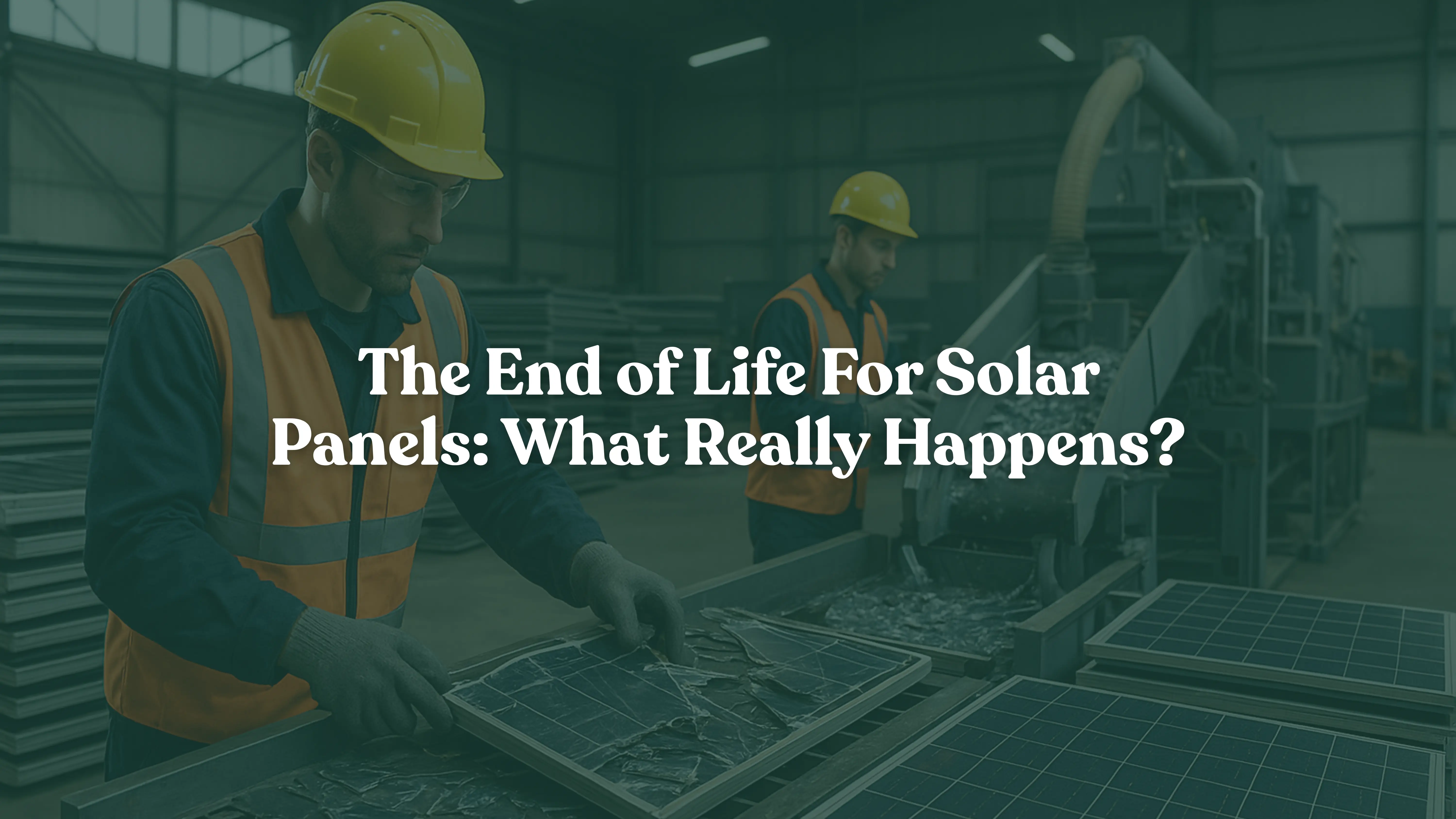 What Happens to Solar Panels at the End of Their Life
