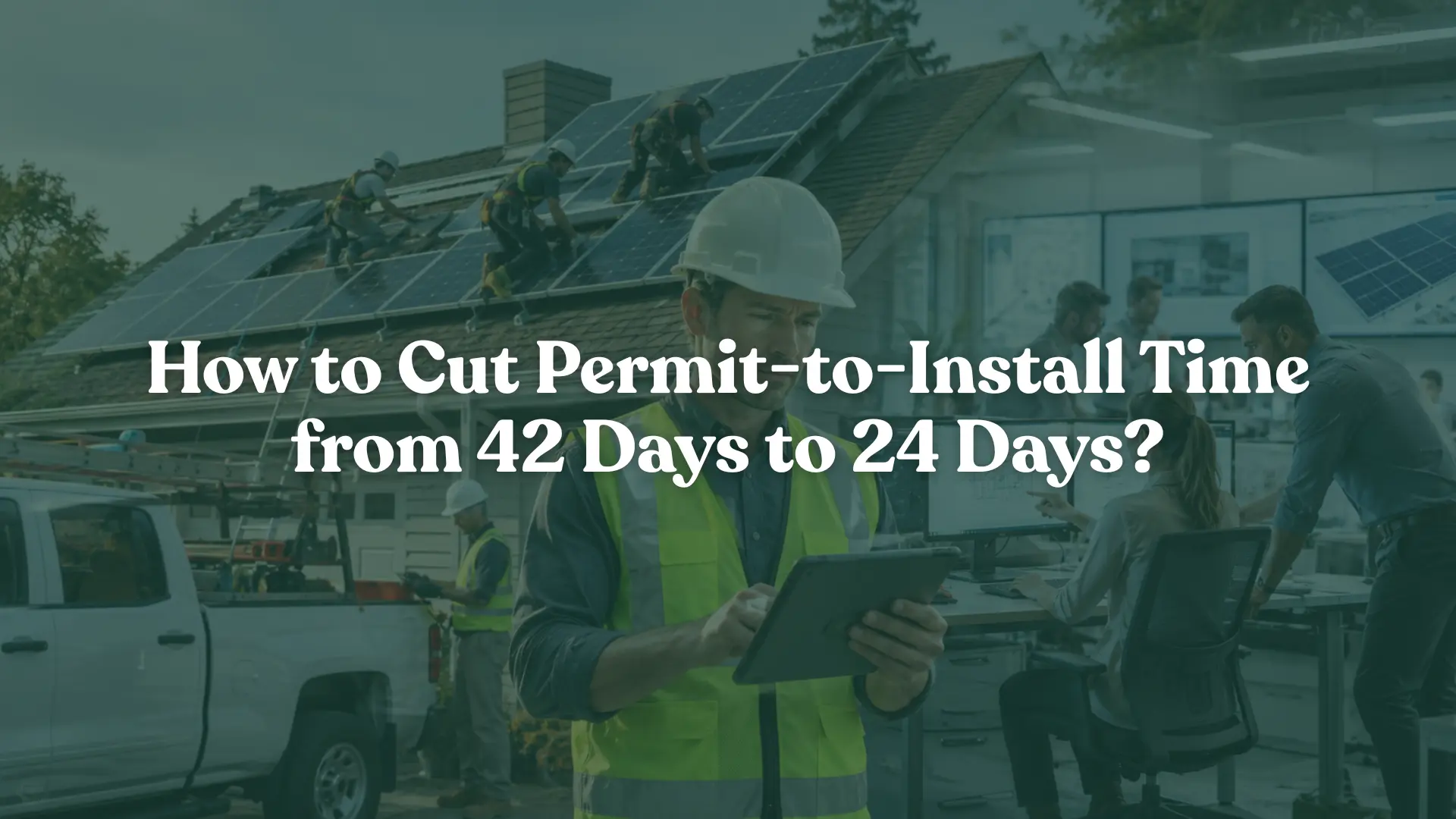 Residential solar installation project with rooftop solar panels, solar permitting specialists, engineering design team, and project manager optimizing permit-to-install timelines for faster solar deployment, improved cash flow, and higher solar company profitability in the U.S. solar industry.