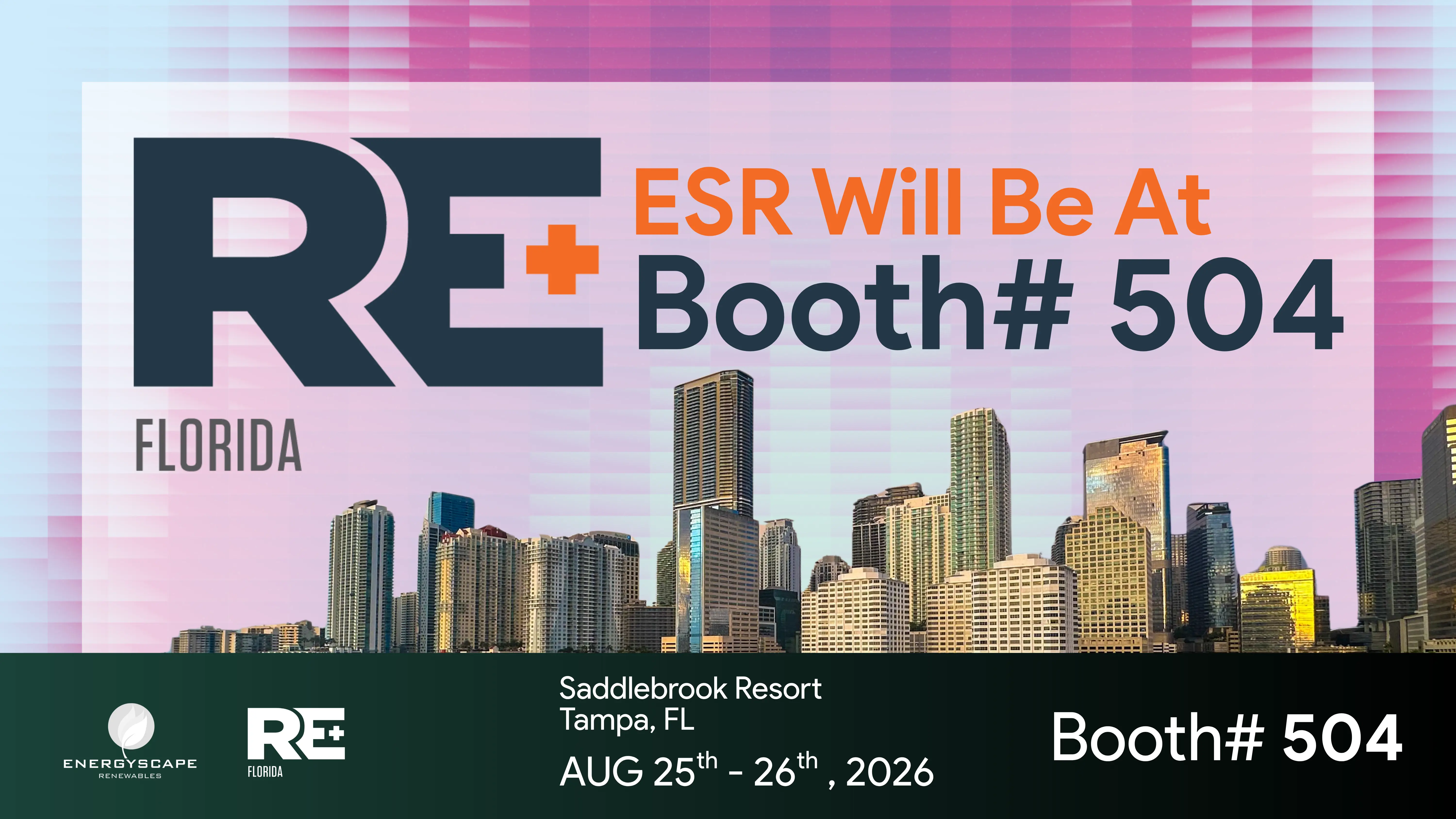 ESR Will Be At RE+ Florida 2026 in Booth# 504